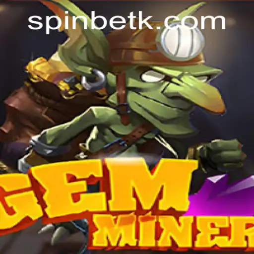 Dig Into the Exciting World of GemMiner: Unfolding the Adventure with pggo.bet